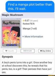 Find A Manga Plot Better Than Magic Mushroom Ranked N A Manga 1vol B More Information Synopsis A Boy S Penis Turns Into A Girl Once Another Boy At School Discovers This He Reveals Magic mushroom map suggests where and when liberty caps are likely to grow in the uk and ireland based on land type and recent weather conditions. find a manga plot better than magic