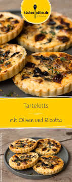Oliven Ricotta Tarteletts Rezept Ricotta Rezepte Lebensmittel Essen