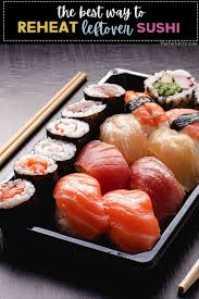 If the restaurant charges for alcohol, those prices will vary based on alcohol type, alcohol amount, and brand. How To Reheat Sushi Clever Hack To Soften Leftover Sushi The Fork Bite