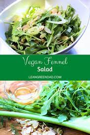 Raw Vegan Fennel Salad Recipe Lean Green Dad Recipe Vegan Dinner Recipes Easy Salad Recipes Raw Vegan