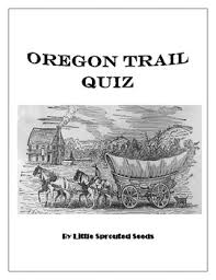 An update to google's expansive fact database has augmented its ability to answer questions about animals, plants, and more. Oregon Trail Test Quiz History By Little Sprouted Seeds Tutoring