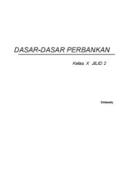 Check spelling or type a new query. Dasar Dasar Perbankan Smk Kelas X Semester 2 Kurikulum 2013