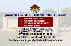 Ketua pengarah lembaga koko malaysia tingkat 6, wisma sedco, lorong plaza wawasan off. Jawatan Kosong Di Lembaga Koko Malaysia 01 April 2016