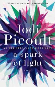 jodi picoult a spark of light 2018