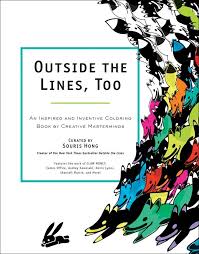 These printable adult coloring pages are for you to find zen amongst beautiful illustrations. Outside The Lines Coloring Book Home Facebook