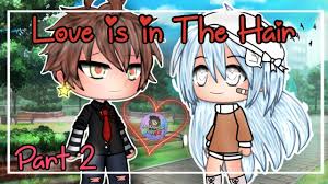 See more ideas about club hairstyles, character outfits, anime outfits. The Love Is In The Hair Original Glmm Gacha Life Mini Movie Youtube