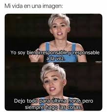 Concepto y significado día del padre: Dopl3r Com Memes Mi Vida En Una Imagen Yo Soy Bien Irresponsable Y Responsable A La Vez Dejo Todo Para Ultima Hora Pero Para Ultima Hora Siempre Hago Las Cosas