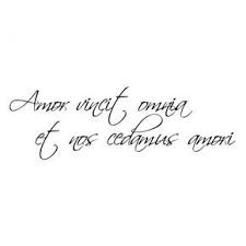 Amor Vincit Omnia Et Nos Cedamus Amori Love Conquers All Things So We Too Shall Yield To Love Virgil Eclo Een Tatoeage Inspirerende Citaten Tatoeages
