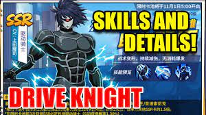 DRIVE KNIGHT SKILLS & DETAILS! Insane 800% Attack Damage!? [One Punch Man:  THE STRONGEST] - YouTube
