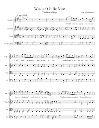 ℗ 1996 capitol records, llc. The Beach Boys Wouldn T It Be Nice Sheet Music For Violin Cello Viola String Quartet Musescore Com