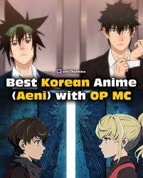 21 Best Korean Anime Aeni With Overpowered Mc Qta