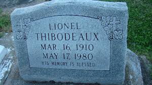 Lionel Joseph “Thibby” Thibodeaux (1910-1980)