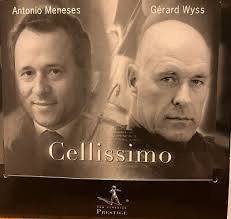 Cellissimo (CD 2002, Pan Classics) Antonio Meneses Gerard Wyss