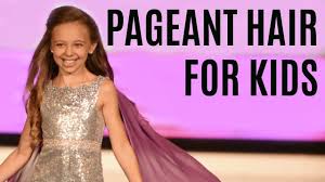 Long hair can be both a blessing and a curse. Pageant Hair For Kids 4 Easy Styles Dani Walker Youtube