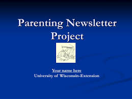 You've gone through pregnancy, labor, and delivery, and now you're ready to go home and begi. Ppt Parenting Newsletter Project Powerpoint Presentation Free Download Id 4748735