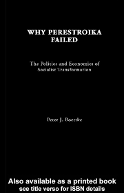 We did not find results for: Pdf Why Perestroika Failed The Politics And Economics Of Socialist Transformation Peter Boettke Academia Edu