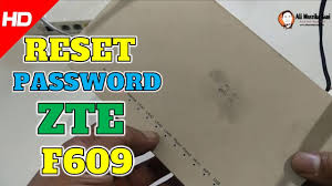 Maybe you would like to learn more about one of these? Cara Reset Login Dan Ganti Password Zte F609 V3 Untuk Pemula Youtube