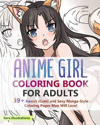 This is the first time i have used oil pastels so this is not a tutorial. Amazon Com Anime Girl Coloring Book For Adults 39 Kawaii Cute And Sexy Manga Style Coloring Pages Men Will Love 9781951725686 Illustrations Sora Books