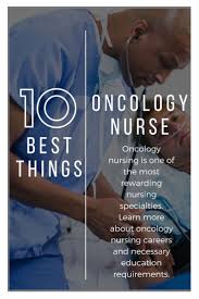 How To Become An Oncology Nurse What Does An Oncology Nurse Do Oncology Nursing Careers Salary Outlook Oncology Nursing Nurse Specialties Oncology