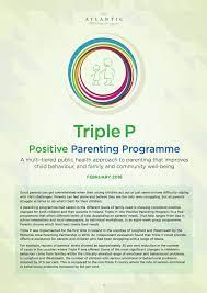 Triple p (positive parenting program, auf deutsch: Triple P Positive Parenting Program The Atlantic Philanthropies