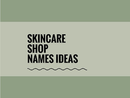 What are the best natural skin care companies? 597 Creative Skincare Name Ideas Video Infographic Shop Name Ideas Cosmetics Names Ideas Business Names