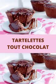 Tartelettes Tout Chocolat En 2020 Tout Chocolat Mini Tarte Tartelettes Au Chocolat