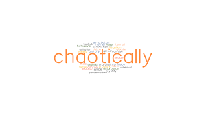 (politics) a state of lawlessness and disorder (usually resulting from a failure of government) Chaotically Synonyms And Related Words What Is Another Word For Chaotically Grammartop Com