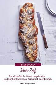 susser zopf rezept kochen und backen rezepte kochen und backen rezepte