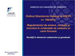 Principalele modificări aduse prin ordinul ancpi nr. Ppt DirecÅ£ia De Cadastru Si Geodezie O Rdinul D Irectorului G Eneral Al Ancpi Nr 700 2014 Powerpoint Presentation Id 6972515