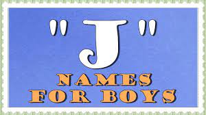 Every item on this page was chosen by a woman's day editor. Top International J Names For Boys Part 2 By La Nomia Everything Baby Names