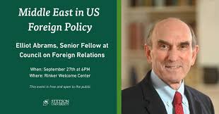 Middle East in US Foreign Policy with Elliot Abrams