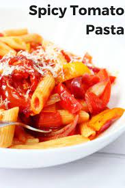 Spicy Tomato Pasta Recipe Best Pasta Recipes Yummy Pasta Recipes Spicy Recipes