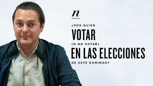 El candidato que crea en la vida, la libertad y la propiedad privada merece nuestro voto. Por Quien Votar O No Votar En Las Elecciones De Este Domingo Youtube