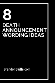 Announcing a death with a digital obituary. Death Announcement Quotes 8 Death Announcement Wording Ideas