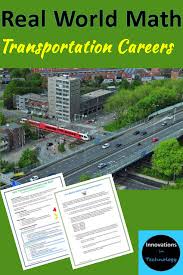Real World Math How Math Is Used In Transportation Careers Basic Math Skills Transportation Jobs Math For Middle School