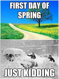 These 12 Hilarious Memes Perfectly Define Wintertime In Pennsylvania Weather Memes Funny Meme Pictures Spring Meme
