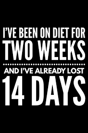 Assumption of mary / st. I Ve Been On Diet For Two Weeks And I Ve Aready Lost 14 Days Notebook Journal Diary For Weight Loss Control 120 Lined Pages To Write In Vibes Humor 9781080940295 Amazon Com Books