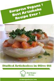 Stuffed Artichokes In Olive Oil Zeytinyagli Enginar Foodrecipesforyou Com Recipe Best Artichoke Recipe Recipes Artichoke Recipes