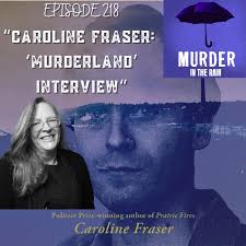 Caroline Fraser Murderland Int…–Murder In The Rain