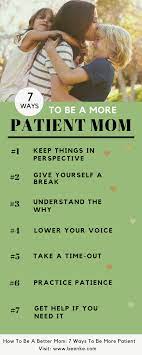 How To Be A Better Mom: 7 Ways To Be More Patient - Beenke