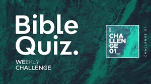 But will their love change? Bible Quizzes Weekly Challenge 01 Old Testament Genesis Comment To Share Your Answers Youtube