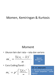 Soal uts momen kemiringan kurtosis. Momen Kemiringan Kurtosis
