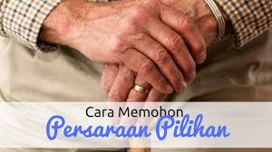 Surat permohonan bersara pilihan tandakan (√) (semakan staf) tandakan (√) (pejabat pendaftar) 1. Cara Memohon Persaraan Pilihan Skim Pencen Wikicara