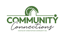 Community Connections Hosted by Christopher Community