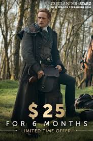 Limited Time Offer 25 For 6 Months Of Starz In 2020 Jamie Fraser Outlander Jamie Fraser Sam Heughan