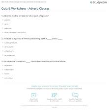 Commas with adverbial phrases and clauses when an adverbial phrase or clause is at the front of a sentence (called a fronted adverbial), use a comma afterwards. Quiz Worksheet Adverb Clauses Study Com