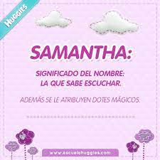 Samantha La Nina Magica Tan Encantadora Como Tu Hija Nombres De Bebes Nombres De Ninas Significados De Los Nombres