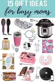 15 gift ideas for busy moms happy