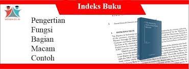 Hal ini karena buku fiksi merupakan jenis buku yang sifatnya tidak nyata berkebalikan dengan buku fiksi, buku non fiksi dari segi teknis penulisannya terpaku pada aturan dan standar aturan. Indeks Buku Pengertian Fungsi Bagian Macam Dan Contoh