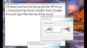Hp laserjet pro m12a 프린터.windows 및 mac 운영시스템용 hp 컴퓨팅 및 인쇄 제품의 정확한 드라이버를 무료로 자동 감지하고 다운로드할 수 있는 hp 공식 웹사이트입니다. How To Install Ph Printer M12a Youtube